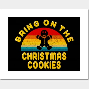 Bring on the Christmas Cookies Posters and Art